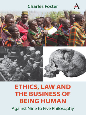 cover image of Ethics, Law and the Business of Being Human